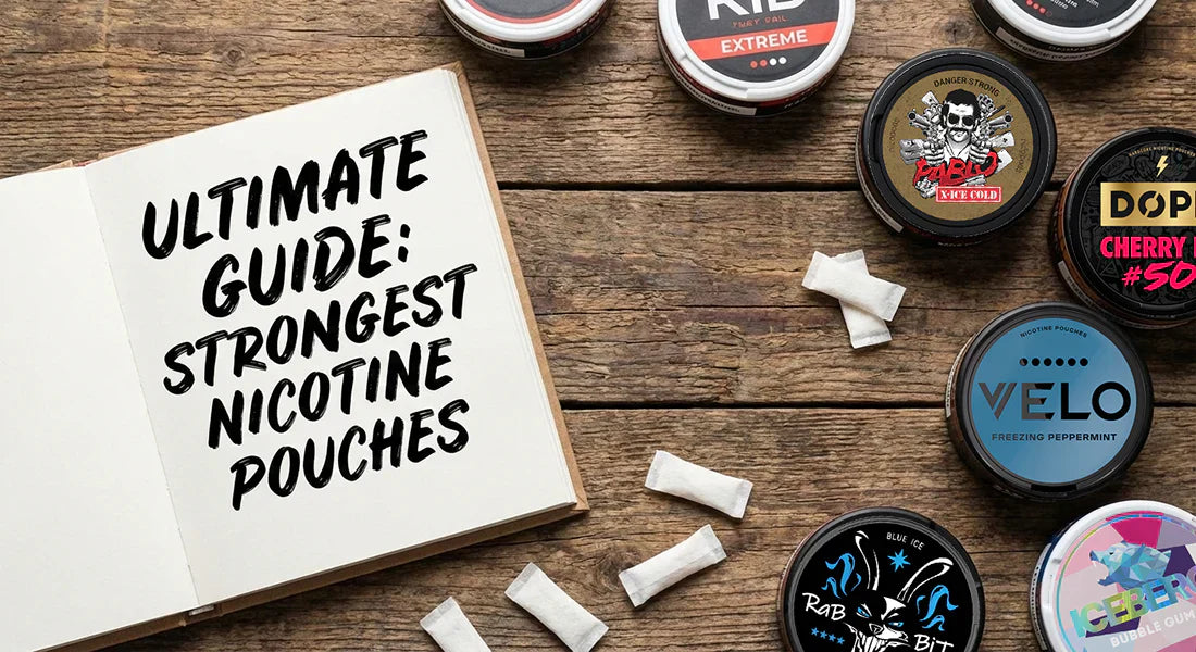 Strongest Nicotine Pouches