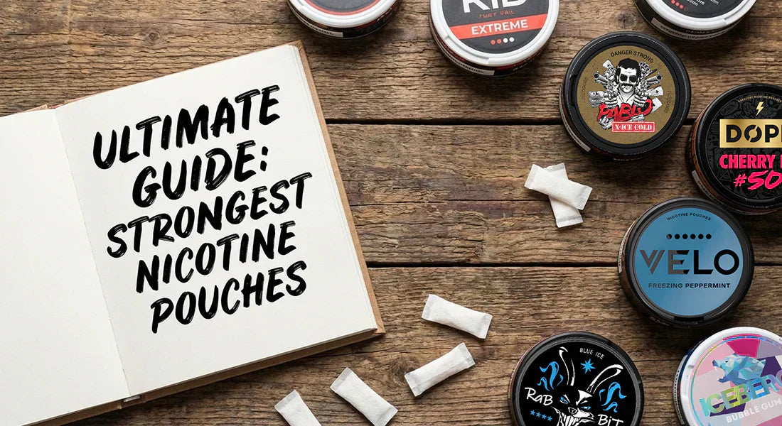 Strongest Nicotine Pouches